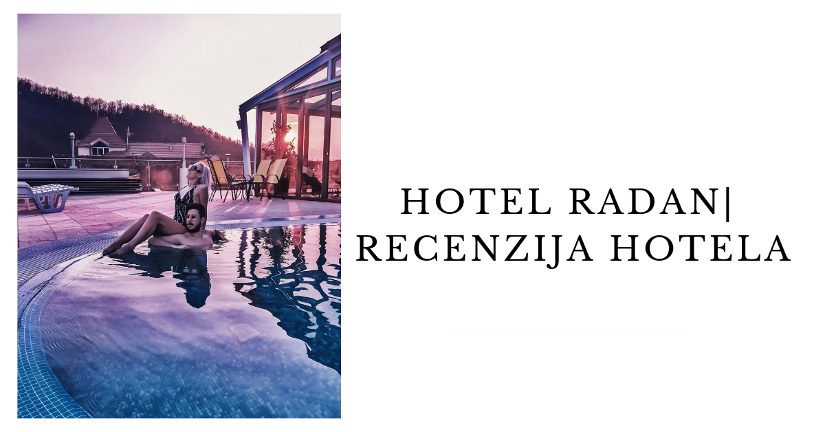 Hotel Radan | Recenzija hotela