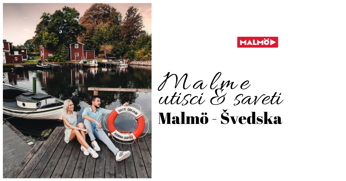 10 stvari koje ne želite da propustite u Malmö / Malmo utisci i saveti